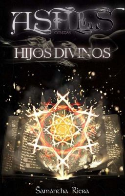 Ashes [Hijos Divinos] |•COMPLETA