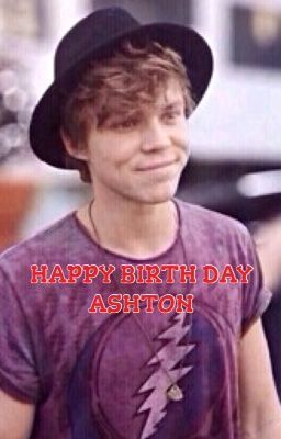 Ashton Irwin birthday One-shot