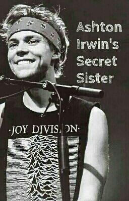 Ashton Irwin's Secret Sister