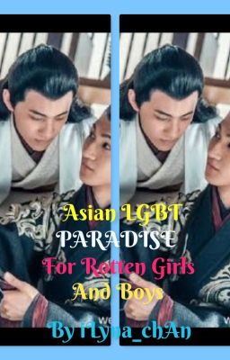 Asian LGBT Paradise For Rotten Women And Men