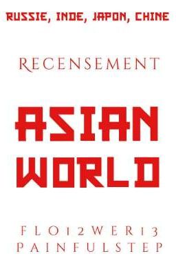 ASIAN WORLD - Recensement [HISTOIRES ORIGINALES]