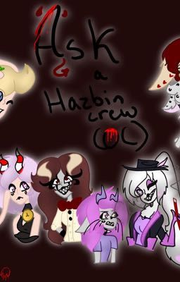 Ask a Hazbin Crew (OC Ask and Dare book)