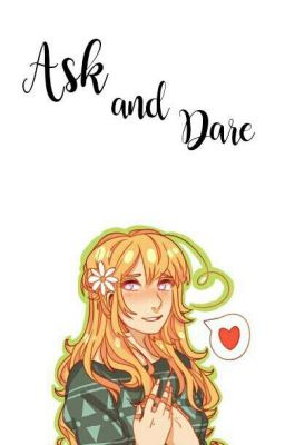 ⋆✿ Ask and Dare ✿⋆