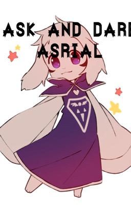 Ask and Dare Asriel Dreemurr