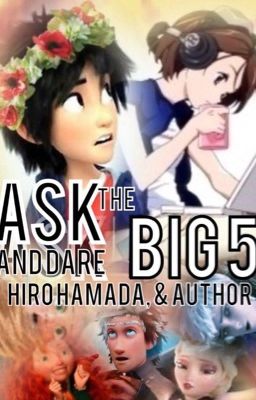 Ask and Dare The Big Five,Hiro Hamada,and Author