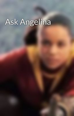 Ask Angelina