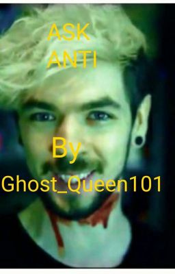 Ask Antisepticeye