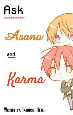 Ask Asano and Karma