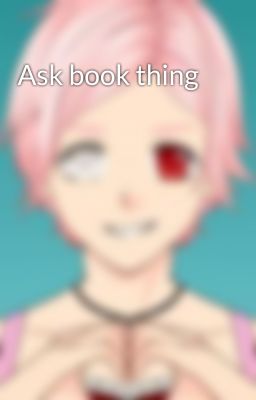 Ask book thing