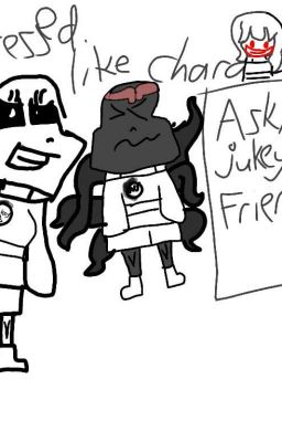 ask/dare jukey and friends