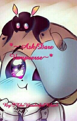 *~Ask/Dare Vampverse~*