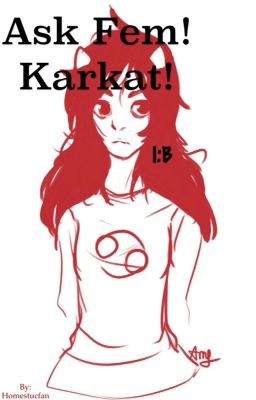 Ask Fem!Karkat | Discontinued 