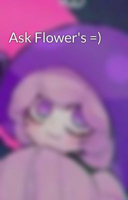 Ask Flower's =)