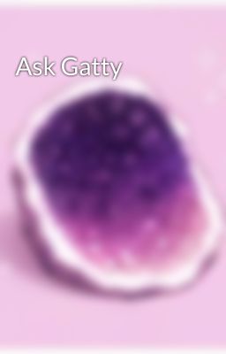 Ask Gatty