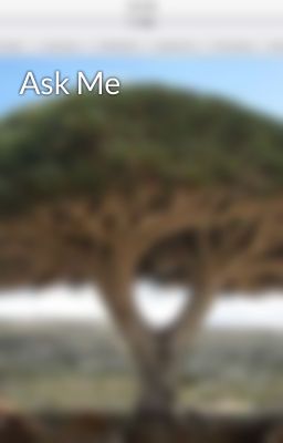 Ask Me