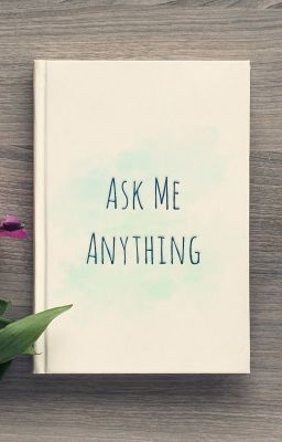 Ask Me Anything