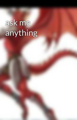 ask me anything 