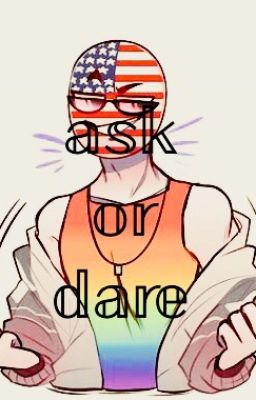 ask or dare [Countryhumans]