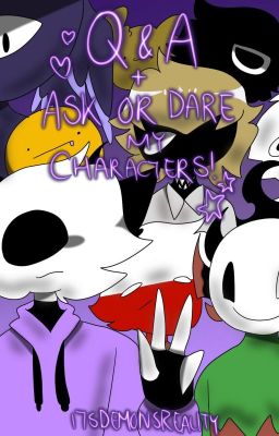 Ask or Dare my Characters!