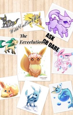 Ask or dare the eeveelutions!