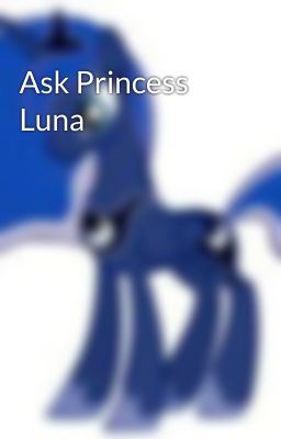 Ask Princess Luna