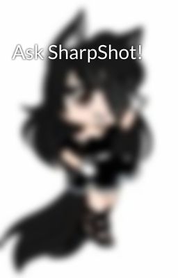 Ask SharpShot!