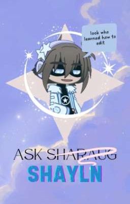 Ask Shayln (feat. Others)