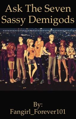 Ask The Seven Sassy Demigods