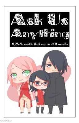 Ask Us Anything ~ Q&A with Sakura and Sarada