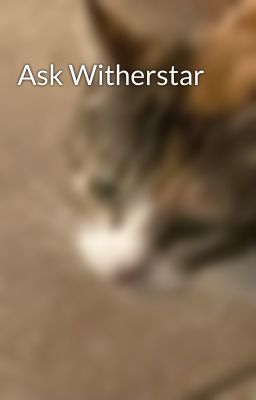 Ask Witherstar