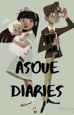 ASOUE Diaries (Discontinued until further notice, sorry)