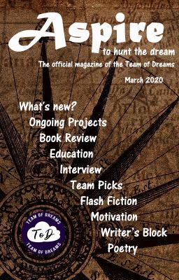 Aspire Magazine - March 2020 - Team Of Dreams