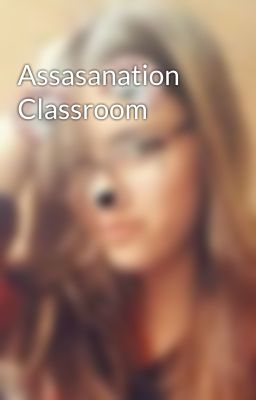 Assasanation Classroom 