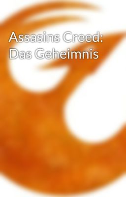 Assasins Creed: Das Geheimnis