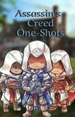 Assassin's Creed X Reader One-shots