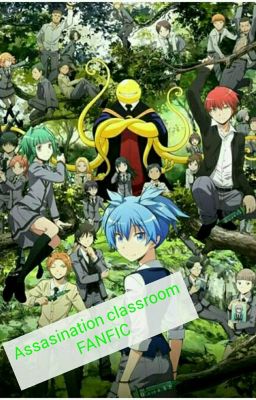 Assassination classroom FANFIC (befejezve)