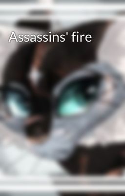 Assassins' fire