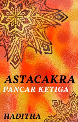 ASTACAKRA #3 PANCAR KETIGA