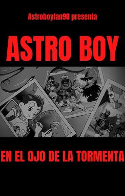 Astro Boy: En el Ojo de la Tormenta.