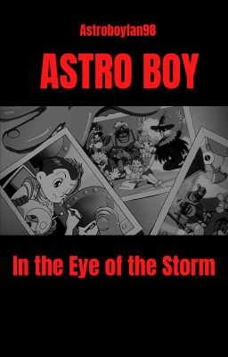 Astro Boy: In the Eye of the Storm.