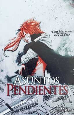 ASUNTOS PENDIENTES ▬ Fairy Tail