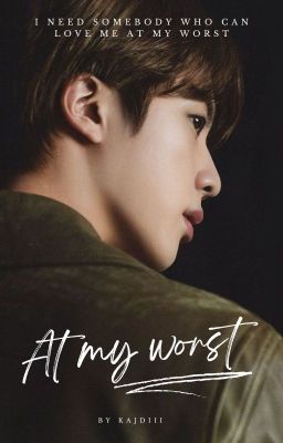 At my worst | Kim Seokjin