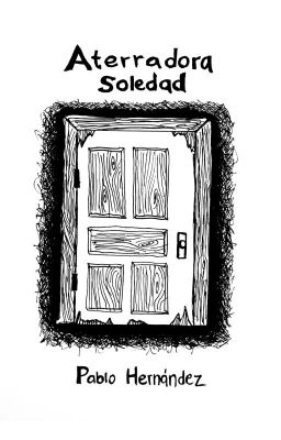 Aterradora soledad