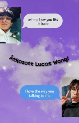 Átkozott Lucas Wong!