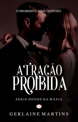 Atração Proibida | Série 