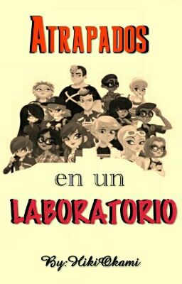 Atrapados en un laboratorio [One-shot]