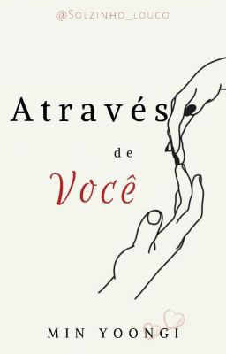 Através de você