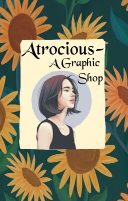 Atrocious-A Graphic Shop