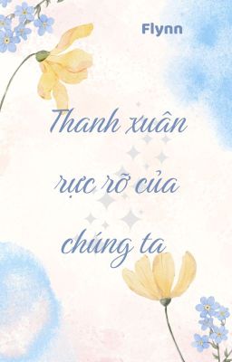 [ ATSH ] Thanh xuân rực rỡ của chúng ta.