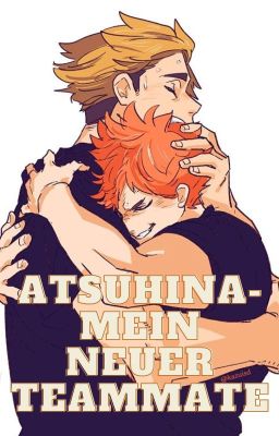 Atsuhina- Mein neuer Teammate